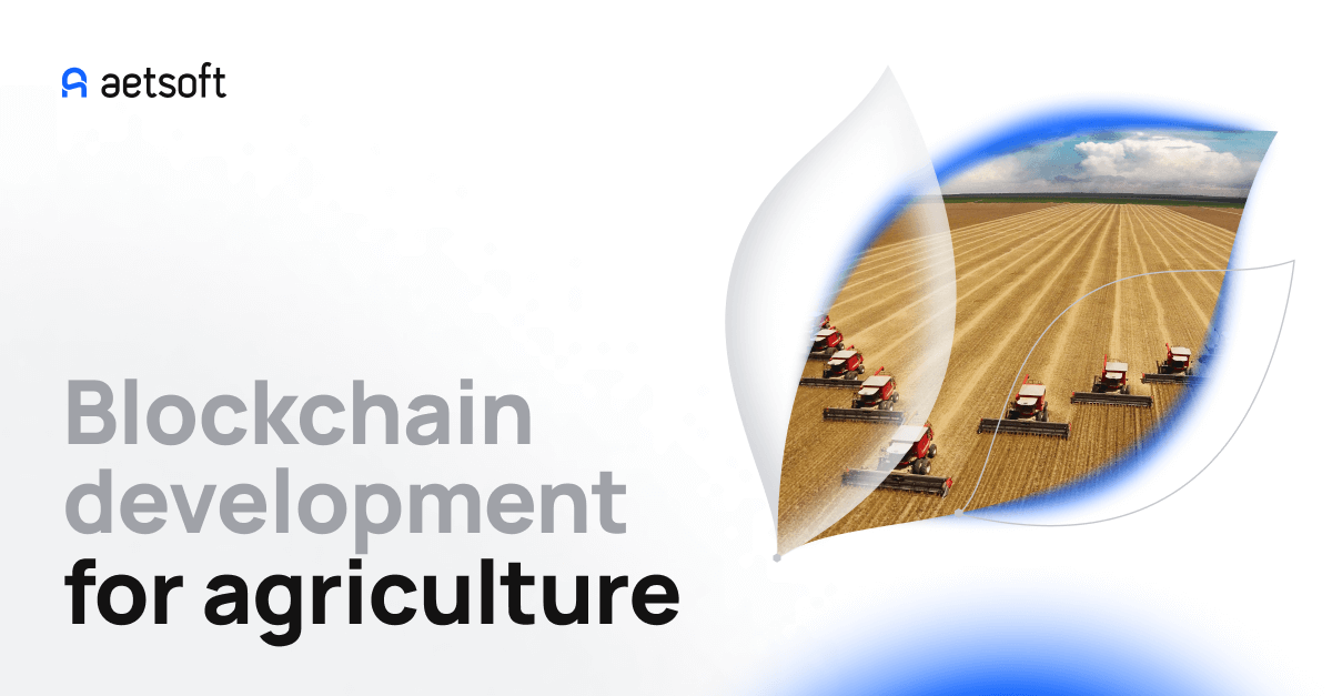 Blockchain agriculture development services from Aetsoft