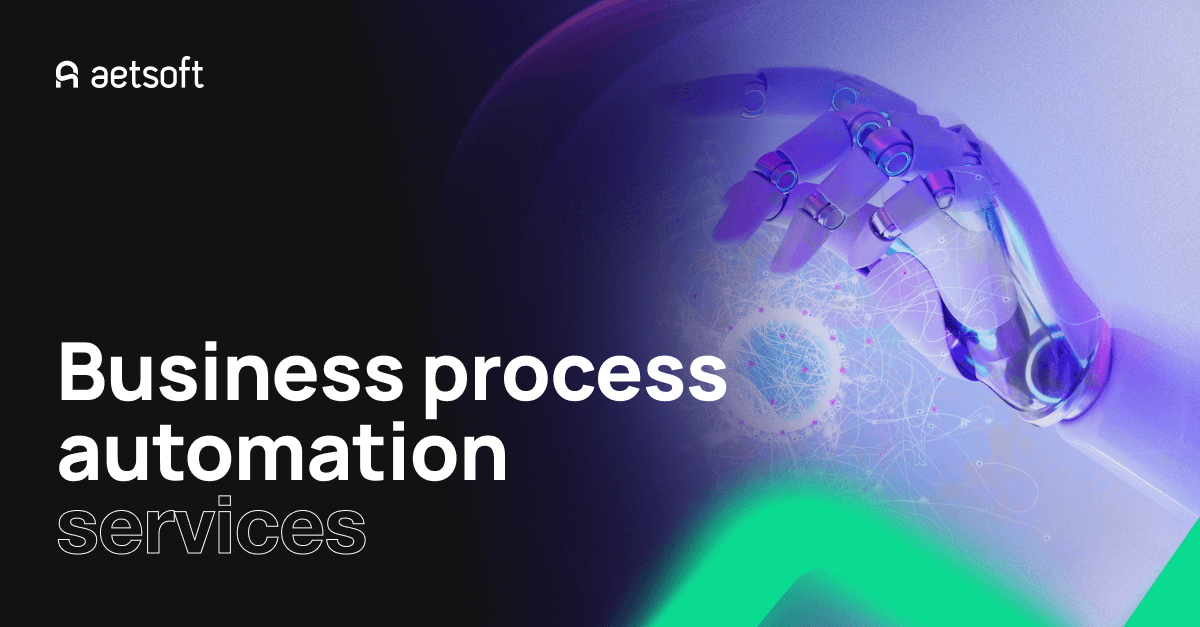 Business process automation services — Aetsoft